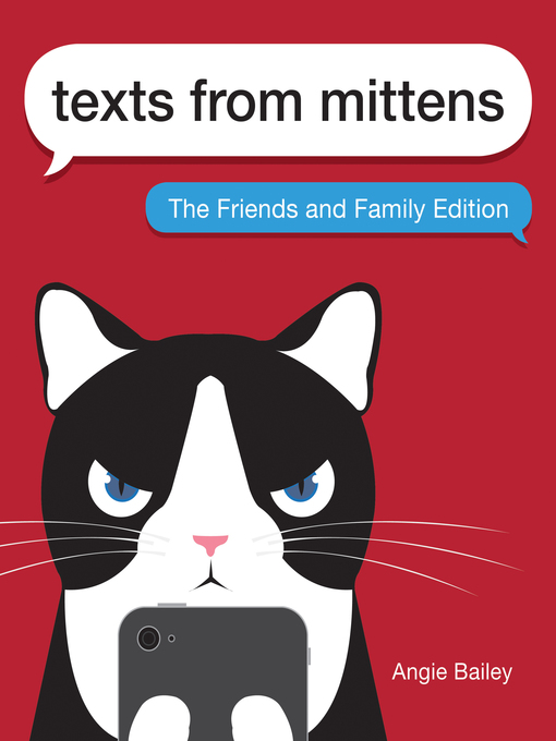 Title details for Texts from Mittens by Angie Bailey - Available
